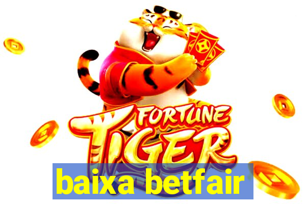 baixa betfair